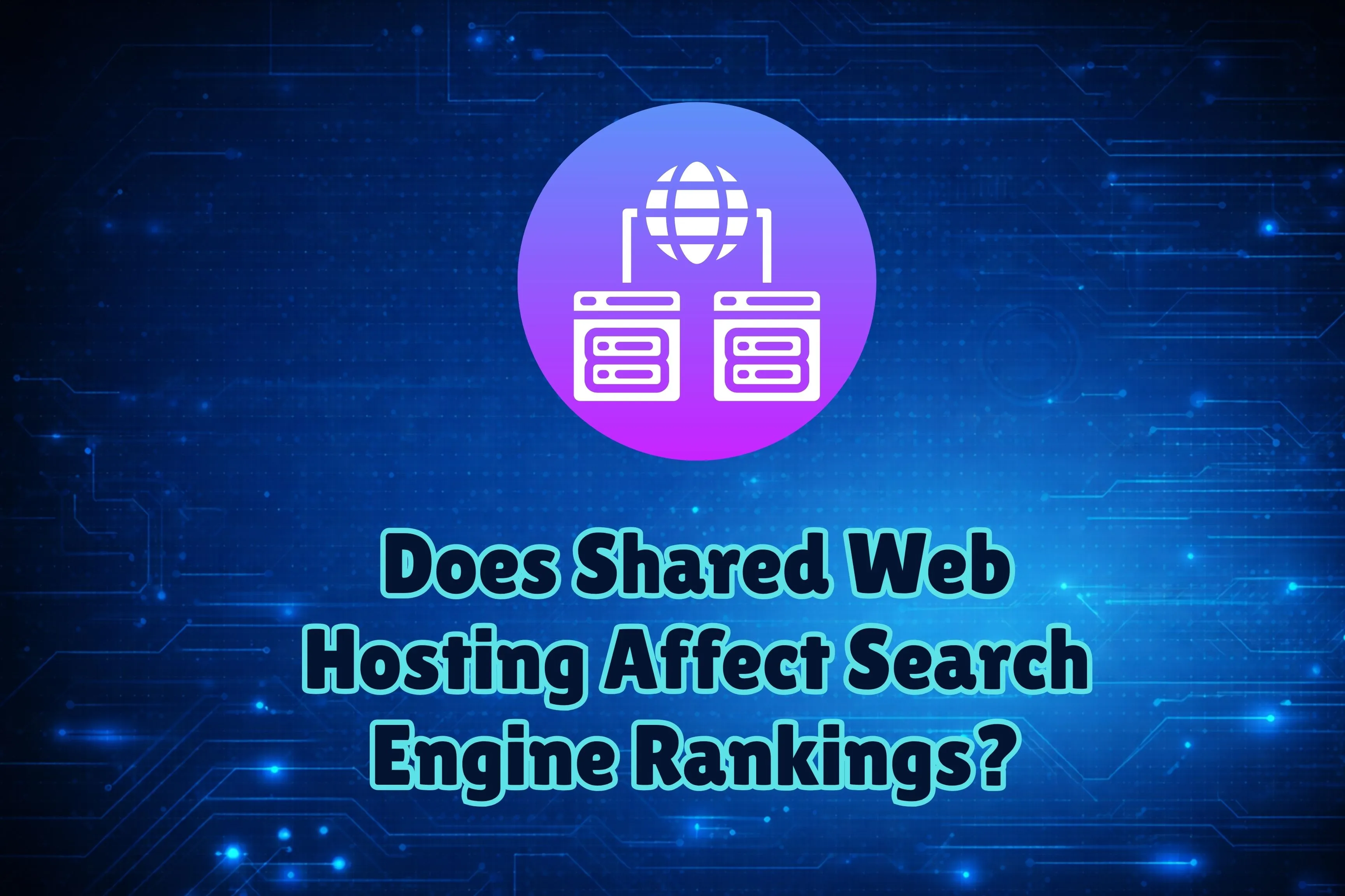 Illustration for Does Shared Hosting Hurt SEO? Speed & IP Risks Explained