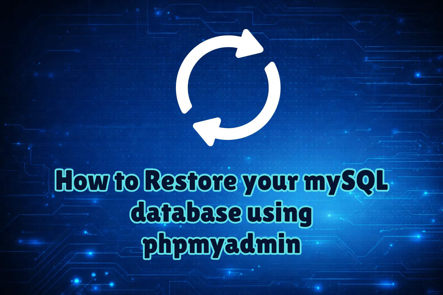 Illustration for Restore MySQL Database Easily Using phpMyAdmin Guide