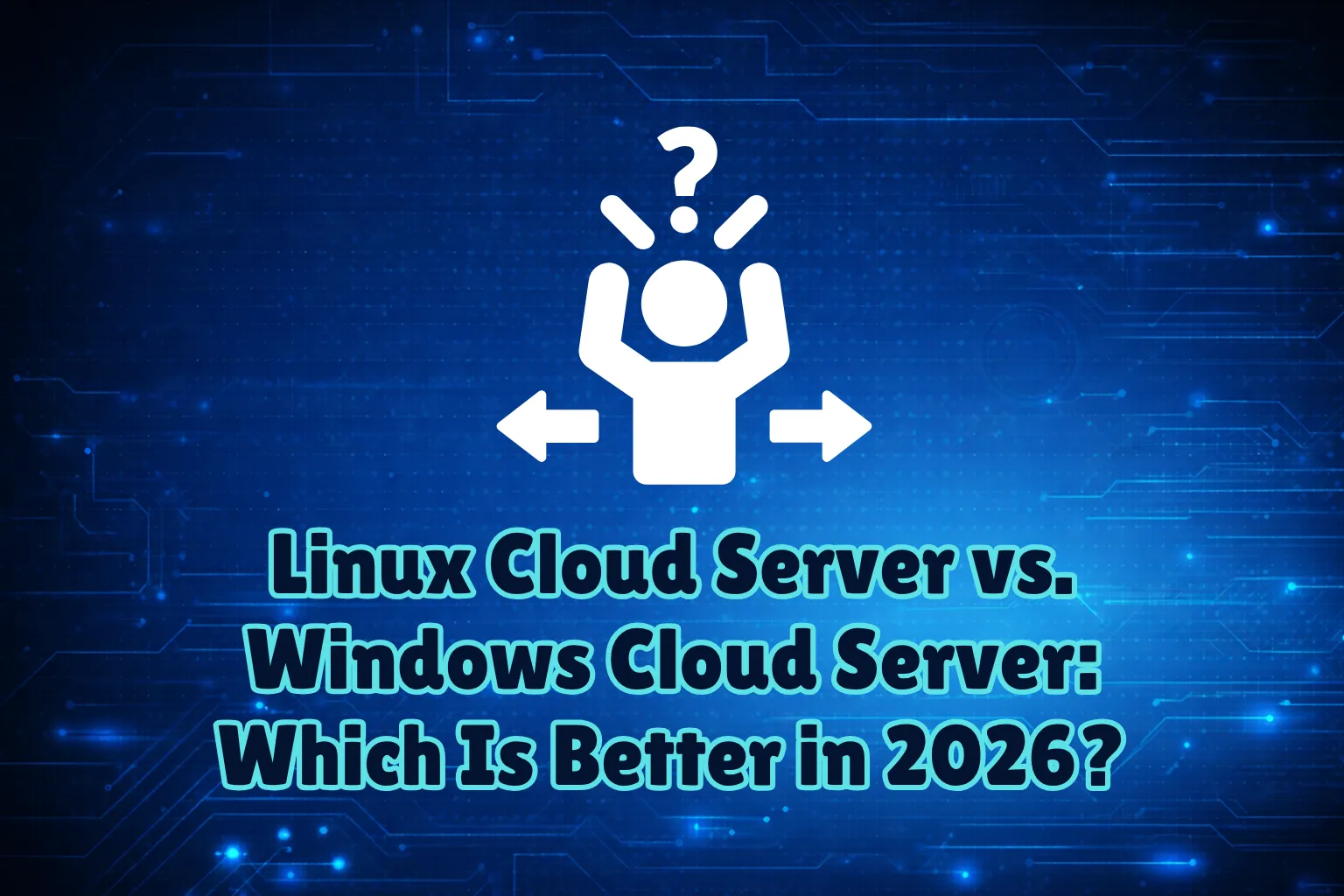 Illustration for Linux vs Windows Cloud Server: Which Is Better 2026